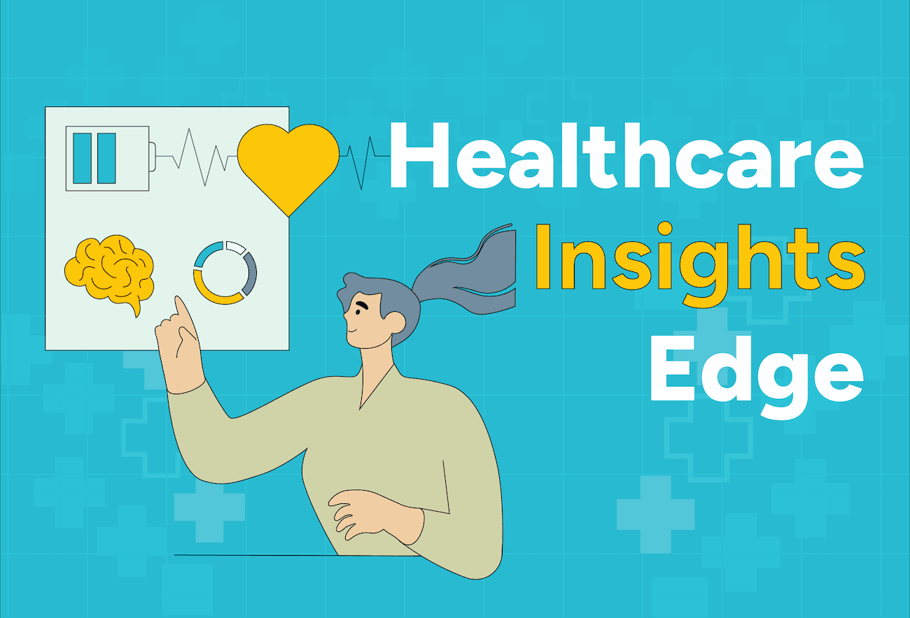 Healthcare Insights Edge